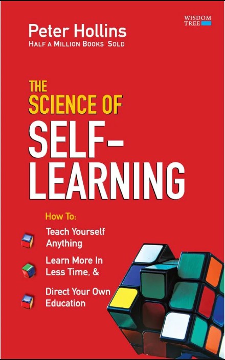 THE SCIENCE OF SELF LEARNING